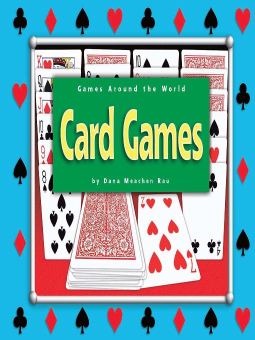 Title details for Card Games by Dana Meachen Rau - Available